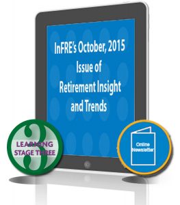 InFRE’s October, 2015 Issue of Retirement Insight and Trends