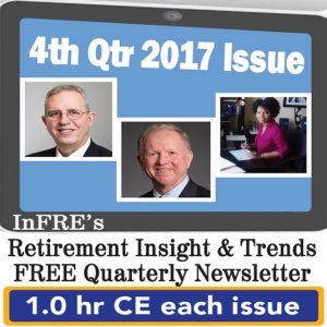 2017 4th Quarter Issue – InFRE’s free retirement newsletter – 1.0 CE credit