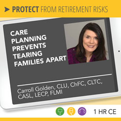 Care Planning Prevents Tearing Families Apart - Carroll Golden